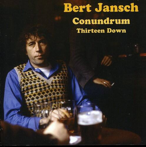 Bert Jansch  
Conundrum  
Thirteen Down