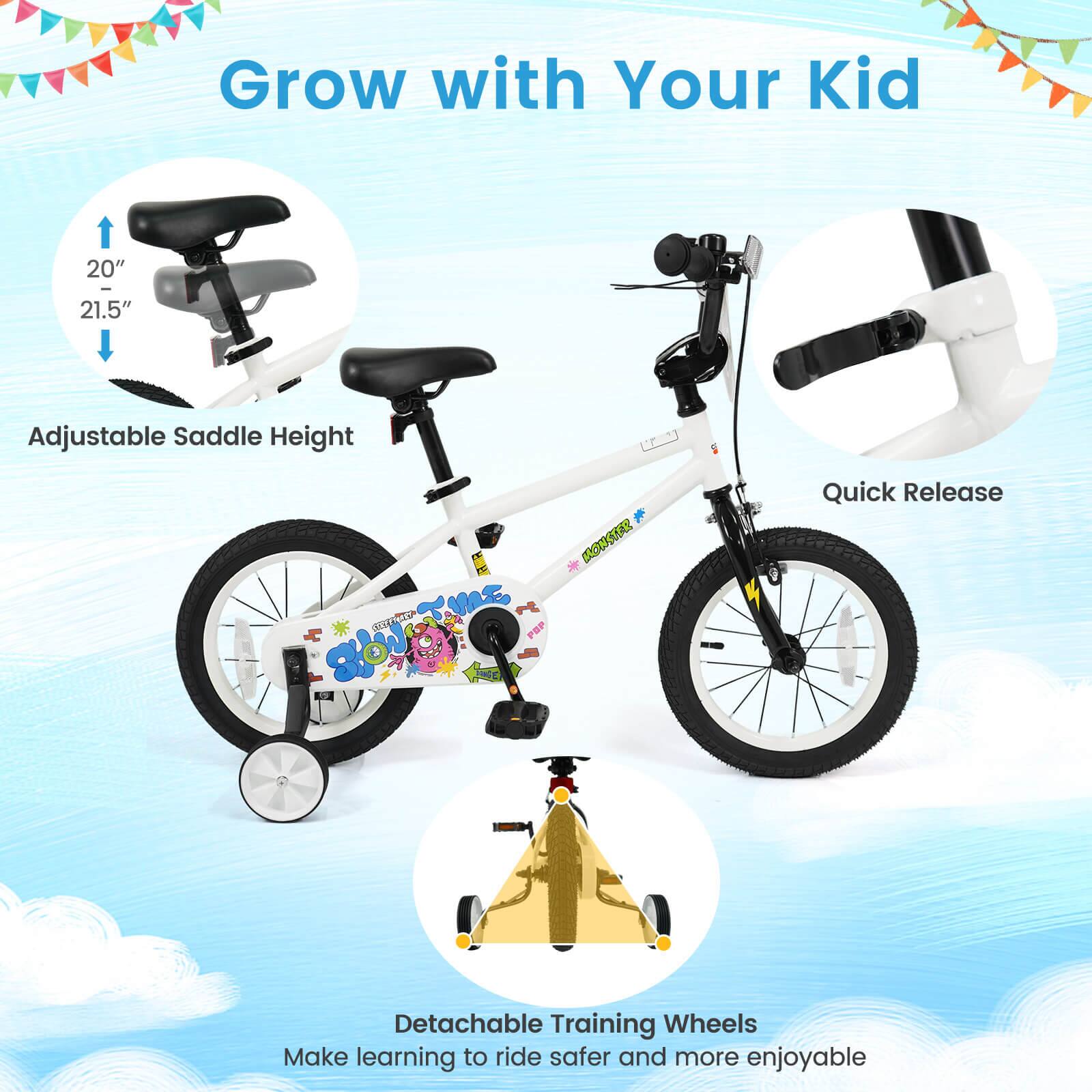 Grow with Your Kid

- 20" I 21.5" Adjustable Saddle Height
- Quick Release
- Detachable Training Wheels

Make learning to ride safer and more enjoyable
