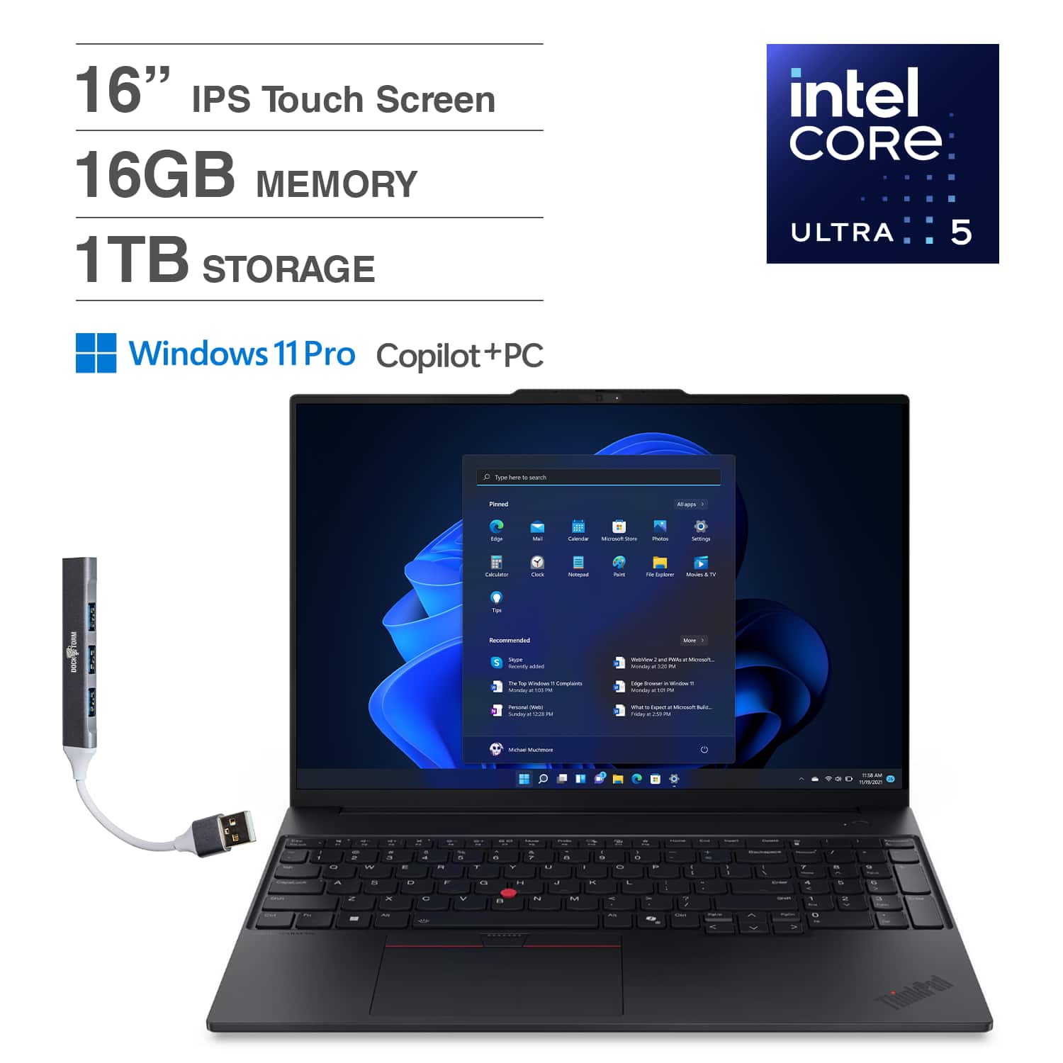 16" IPS Touch Screen  
16GB MEMORY  
1TB STORAGE  
intel CORE ULTRA 5  
Windows 11 Pro Copilot+PC