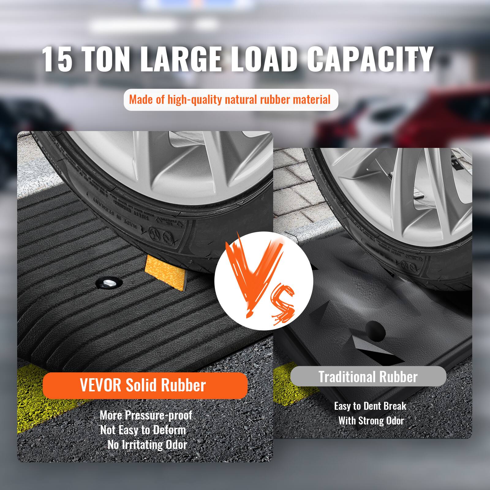 15 TON LARGE LOAD CAPACITY  
Made of high-quality natural rubber material  

VEVOR Solid Rubber  
More Pressure-proof  
Not Easy to Deform  
No Irritating Odor  

Traditional Rubber  
Easy to Dent Break  
With Strong Odor