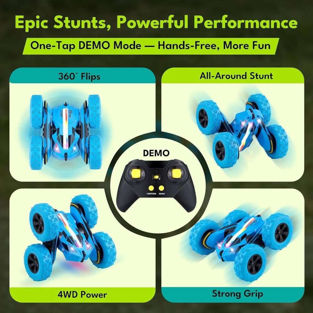 Epic Stunts, Powerful Performance  
One-Tap DEMO Mode — Hands-Free, More Fun  
360° Flips  
All-Around Stunt  
4WD Power  
Strong Grip