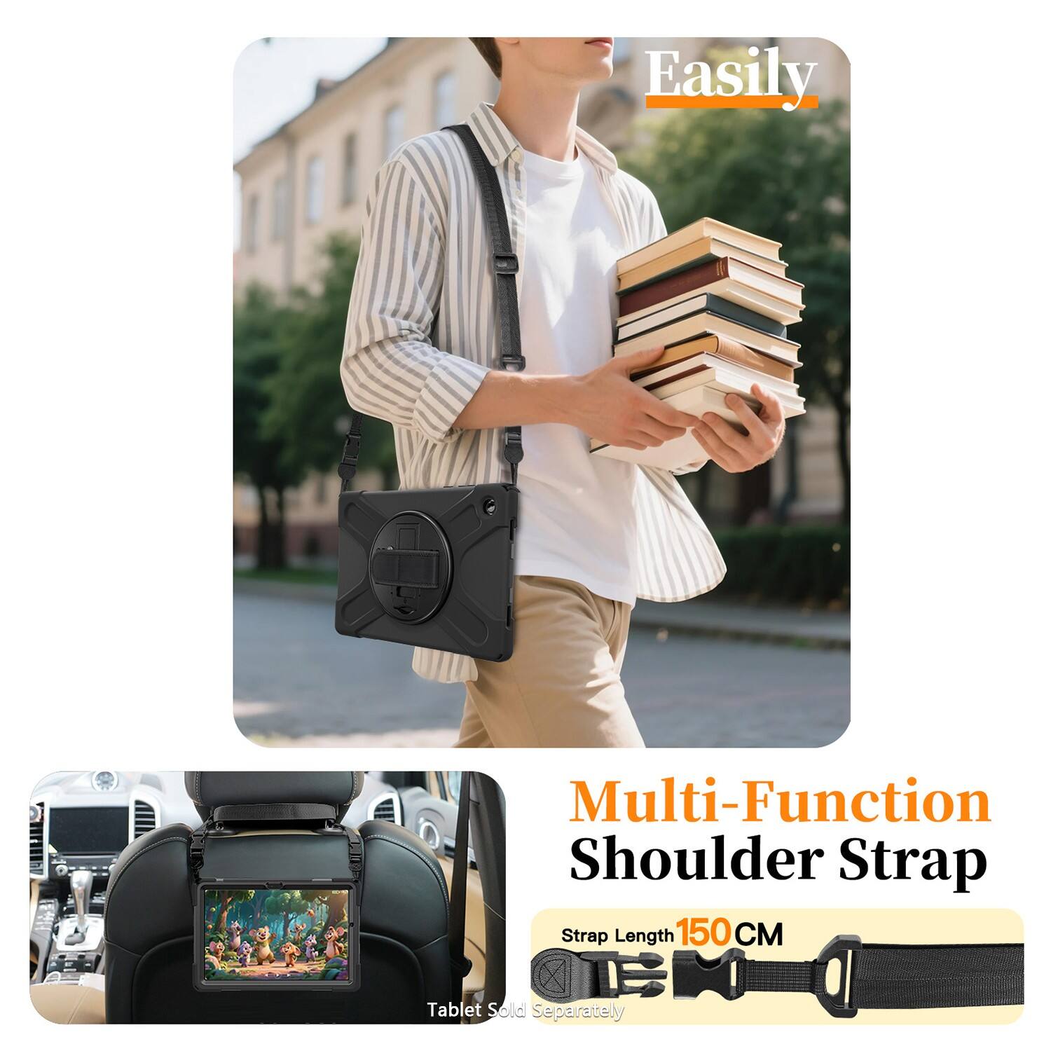 Easily Multi-Function Shoulder Strap  
Strap Length: 150 CM  
Tablet Sold Separately