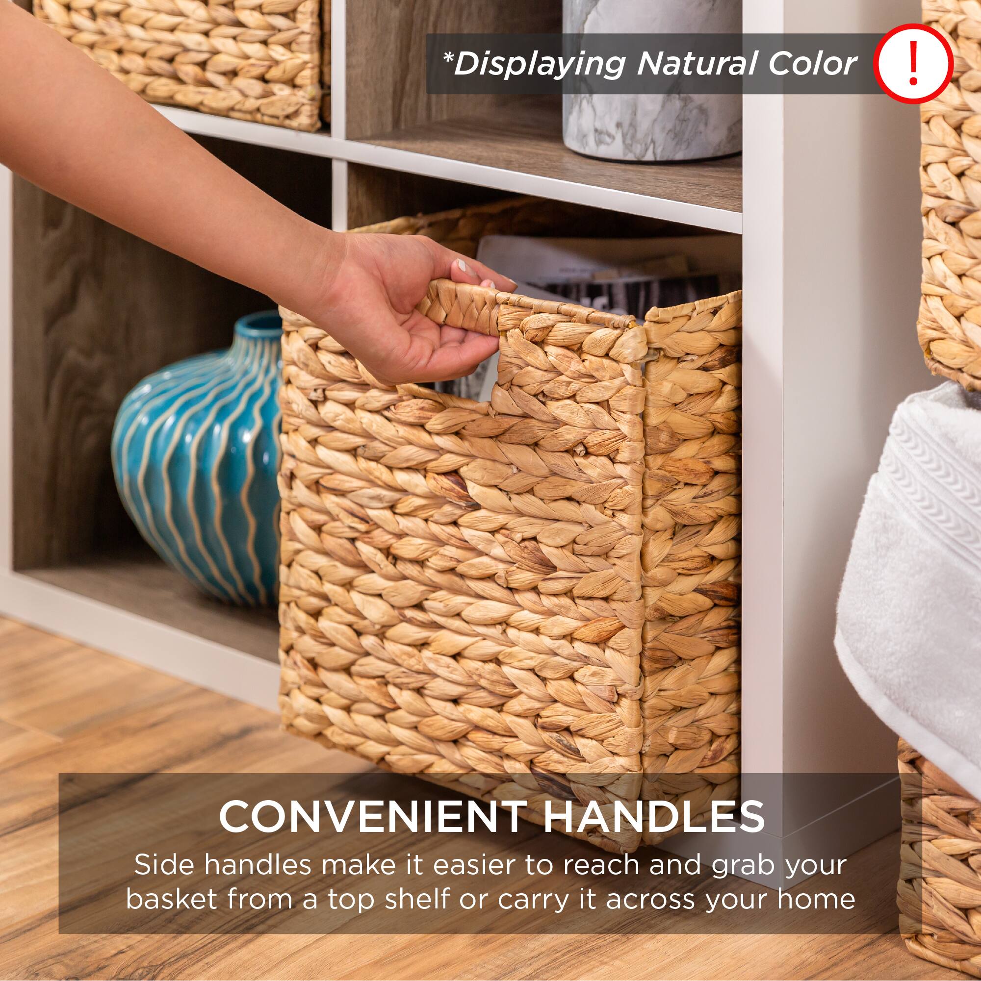 *Displaying Natural Color

CONVENIENT HANDLES

Side handles make it easier to reach and grab your basket from a top shelf or carry it across your home