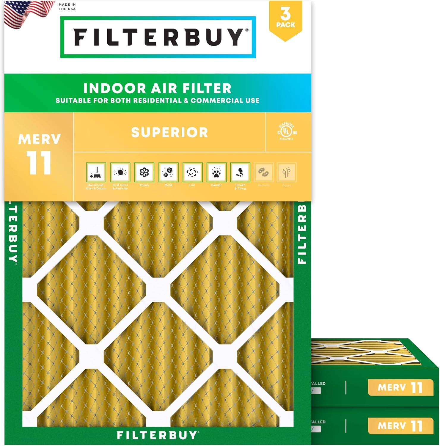 MADE IN THE USA  
3 PACK FILTERBUY INDOOR AIR FILTER  
SUITABLE FOR BOTH RESIDENTIAL & COMMERCIAL USE  
MERV 11  
SUPERIOR  

FILTERBUY