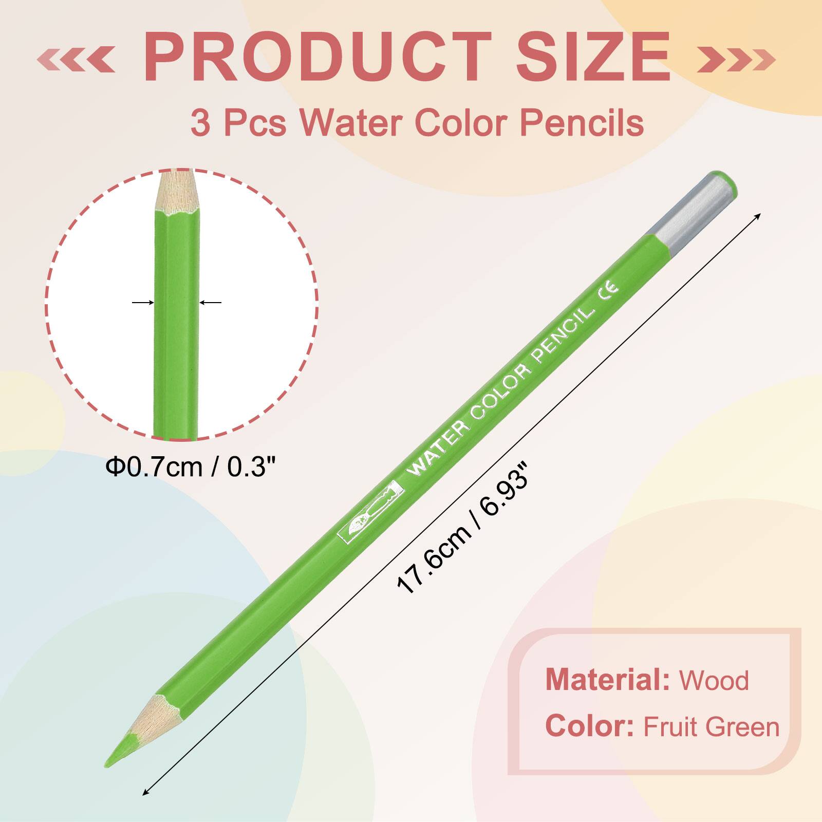 PRODUCT SIZE

3 Pcs Water Color Pencils

0.7cm / 0.3"

17.6cm / 6.93"

Material: Wood

Color: Fruit Green