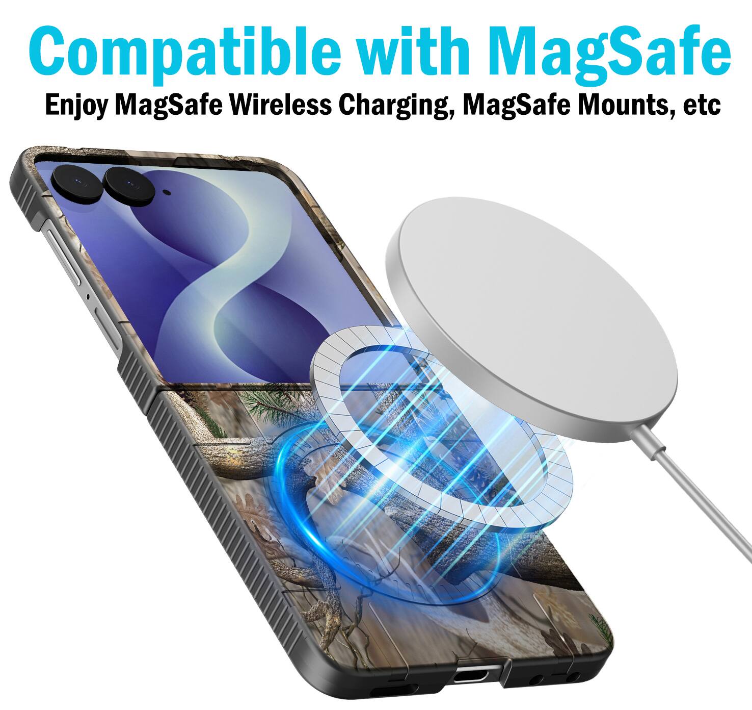 Compatible with MagSafe  
Enjoy MagSafe Wireless Charging, MagSafe Mounts, etc