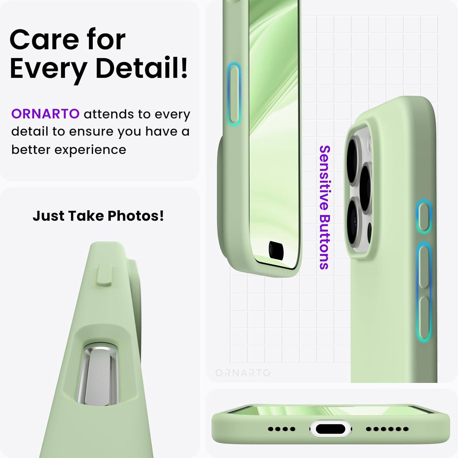 Care for Every Detail! ORNARTO attends to every detail to ensure you have a better experience. Just Take Photos! Sensitive Buttons. ORNARTO