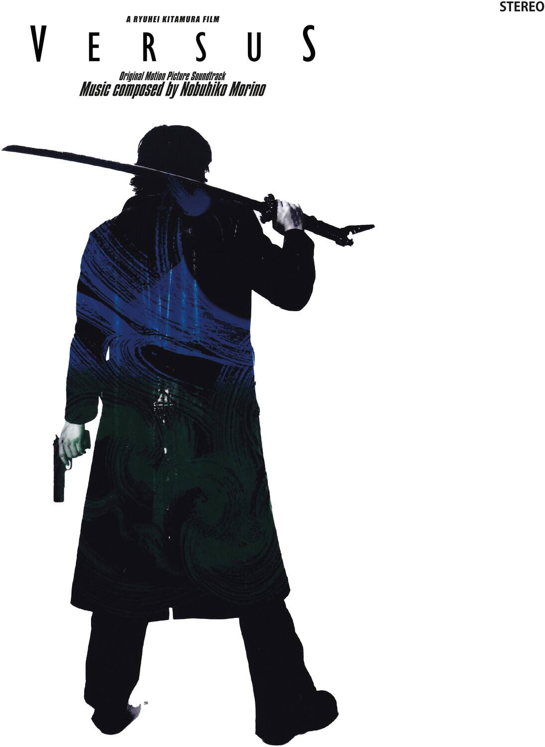 A RYUHEI KITAMURA FILM

VERSUS

Original Motion Picture Soundtrack

Music composed by Nobuhiko Morino

STEREO