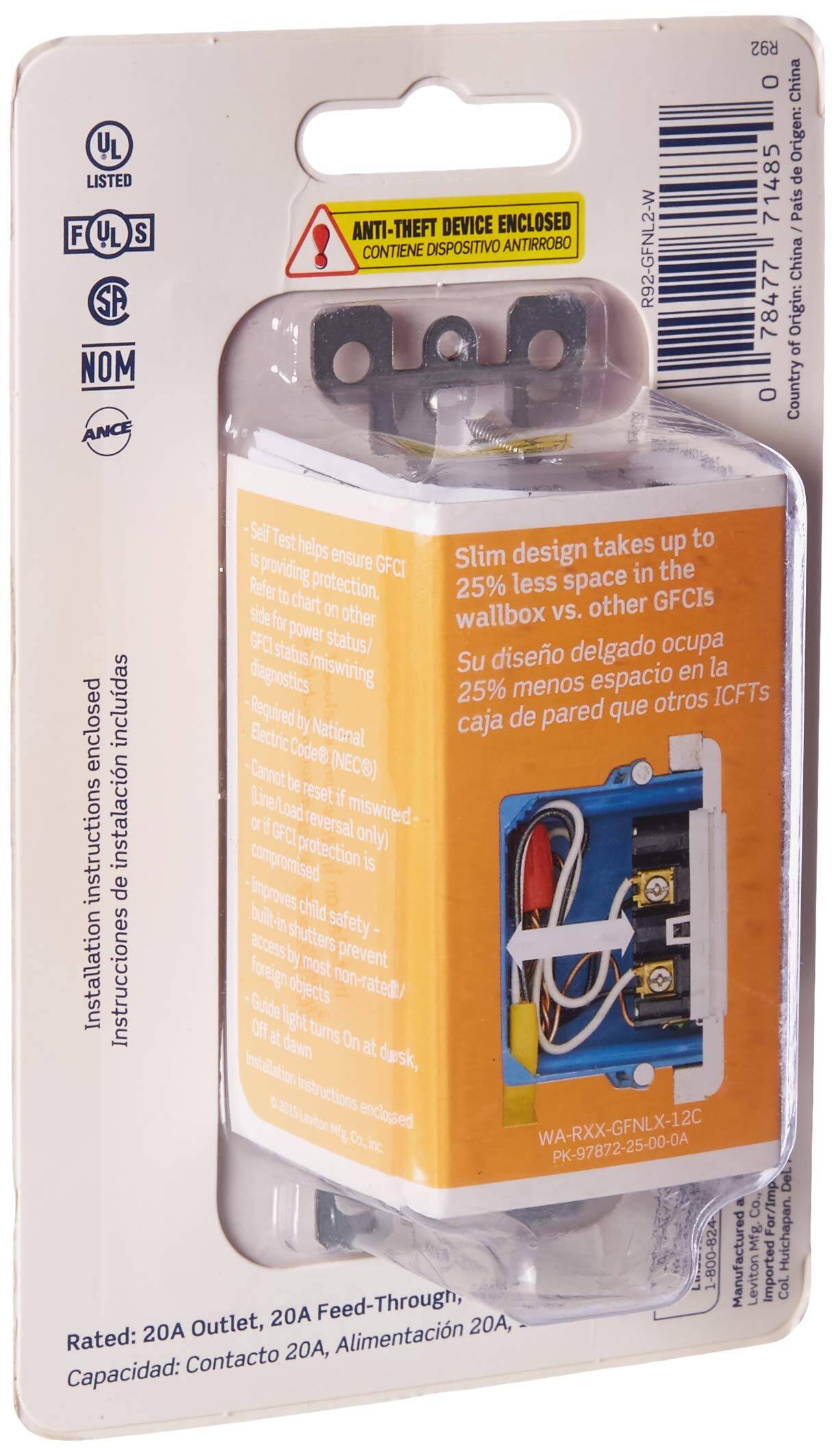 - LISTED F L S SP NOM ANCE
- ANTI-THEFT DEVICE ENCLOSED
- CONTIENE DISPOSITIVO ANTIRROBO
- R92-GFNL2-W
- R92
- 0 China Origen: de 71485 Pas China 78477 Origin: of 0 Country
- Self Test helps ensure GFCI protection. Refer to chart on other side for power status/ ocupa status/miswiring
- Slim design takes up to 25% less space in the wallbox vs. other GFCIs
- Su diseño delgado ocupa 25% menos espacio en la caja de pared que otros ICFTs
- -Required Electric Code (NEC) -Cannot be installed if miswired- -Improves child safety- -Guide light turns On at dawn, Off at dusk
- Installation instructions enclosed
- Instrucciones de instalación incluidas
- Leviton enclased
- WA-RXX-GFNLX-12C
- PK-97872-25-00-0A
- DeL. a Co., For/Imp e