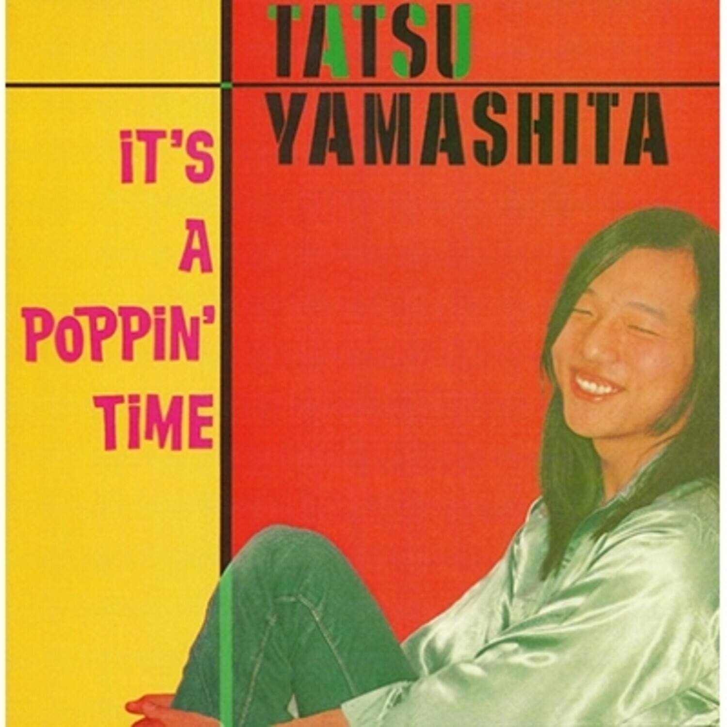 TATSU YAMASHITA  
IT'S A POPPIN' TIME