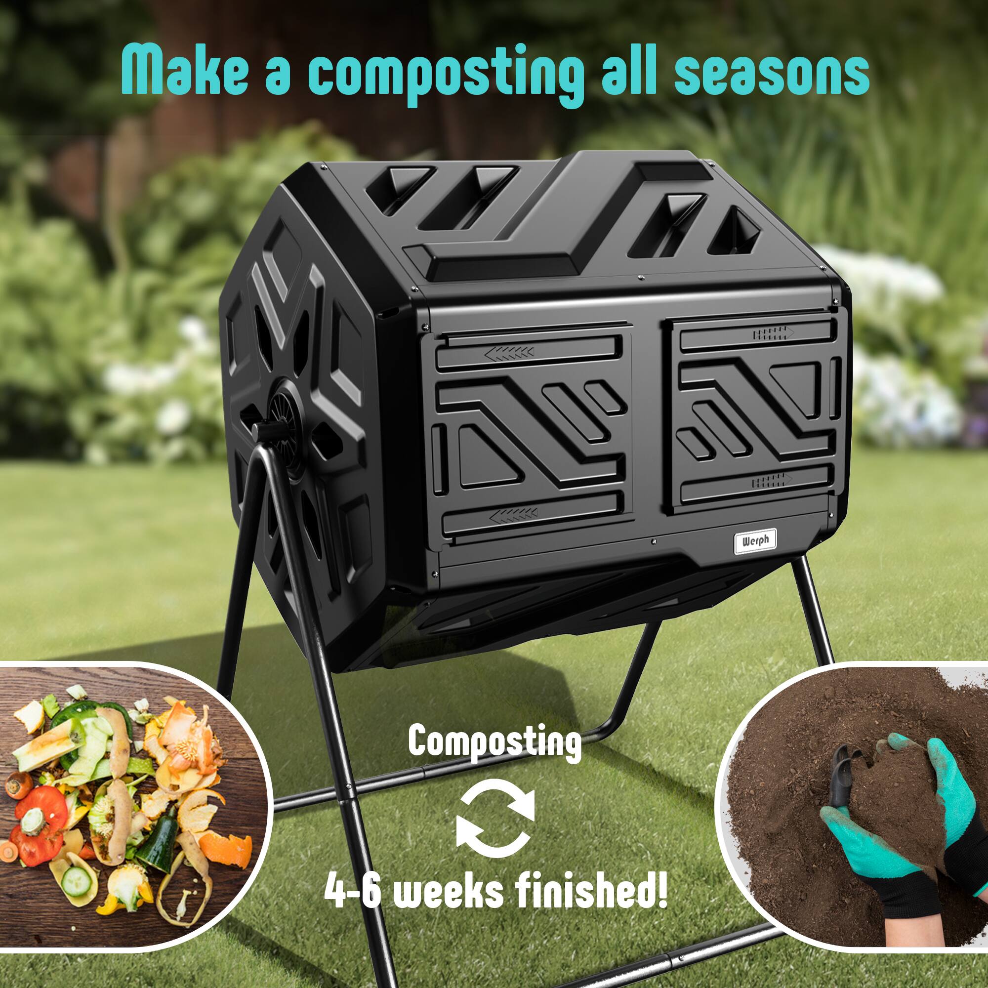 Make a composting all seasons  
Composting  
4-6 weeks finished!