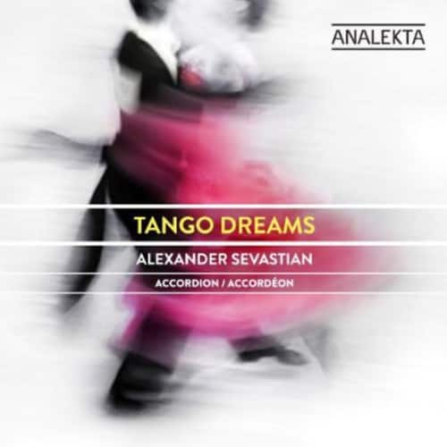 Alexander Sevastian - Tango Dreams  - COMPACT DISCS