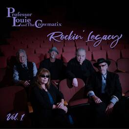 Professor Louie & The Crowmatix - Rockin' Legacy Vol. 1 - VINYL LP