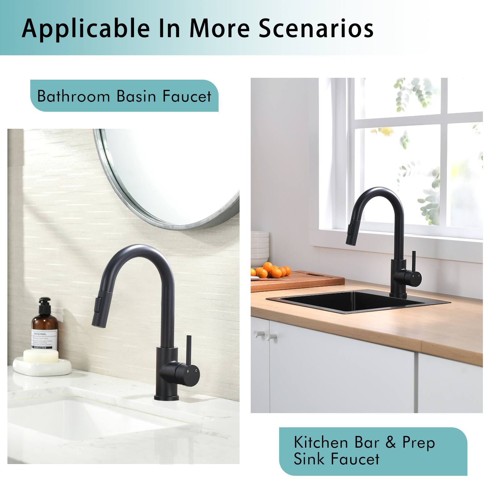 Applicable In More Scenarios

Bathroom Basin Faucet

Kitchen Bar & Prep Sink Faucet