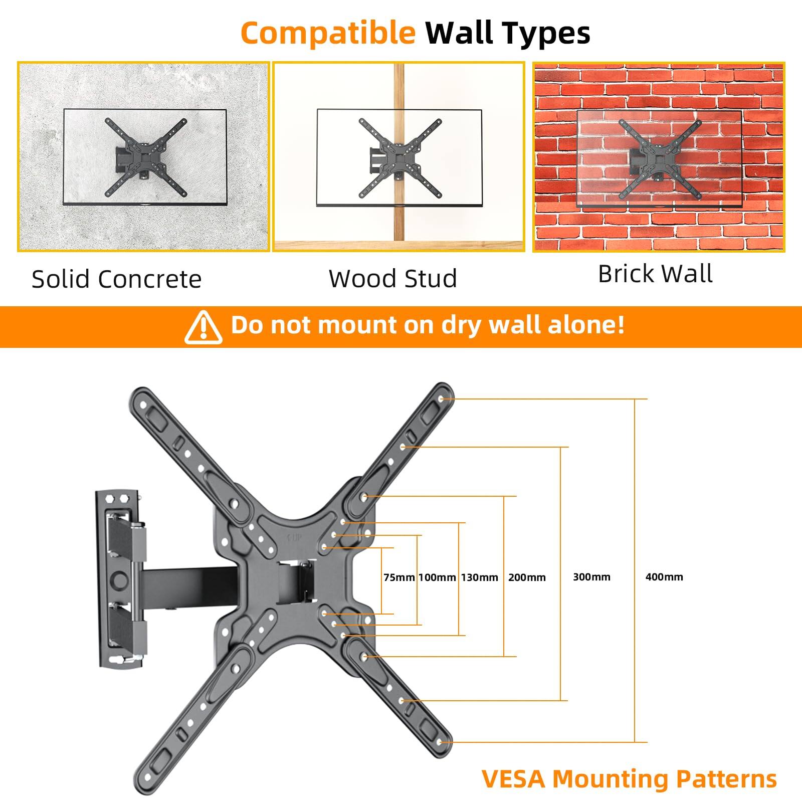 Compatible Wall Types  
- Solid Concrete  
- Wood Stud  
- Brick Wall  

Do not mount on dry wall alone!  

VESAA Mounting Patterns  
75mm 100mm 130mm 200mm 300mm 400mm