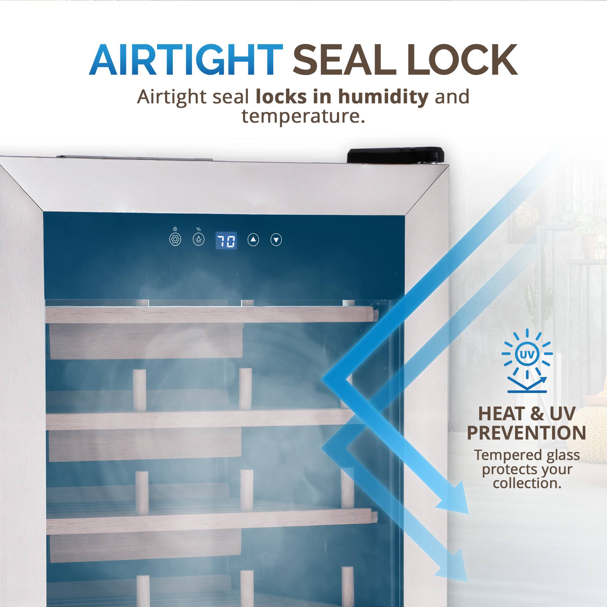 AIRTIGHT SEAL LOCK  
Airtight seal locks in humidity and temperature.  

E 70 UV  
HEAT & UV PREVENTION  
Tempered glass protects your collection.