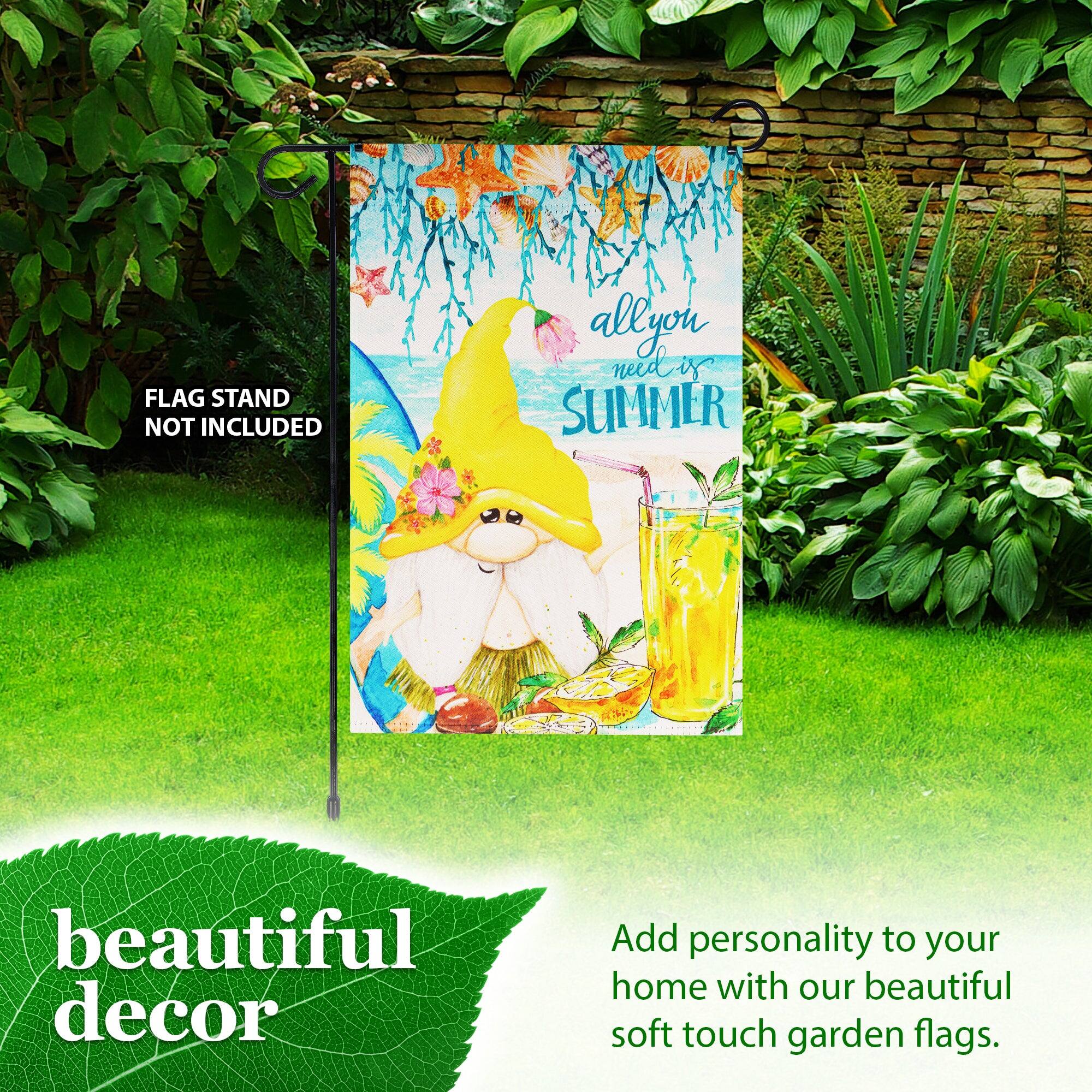 FLAG STAND NOT INCLUDED

all you need is SUMMER

beautiful decor

Add personality to your home with our beautiful soft touch garden flags.