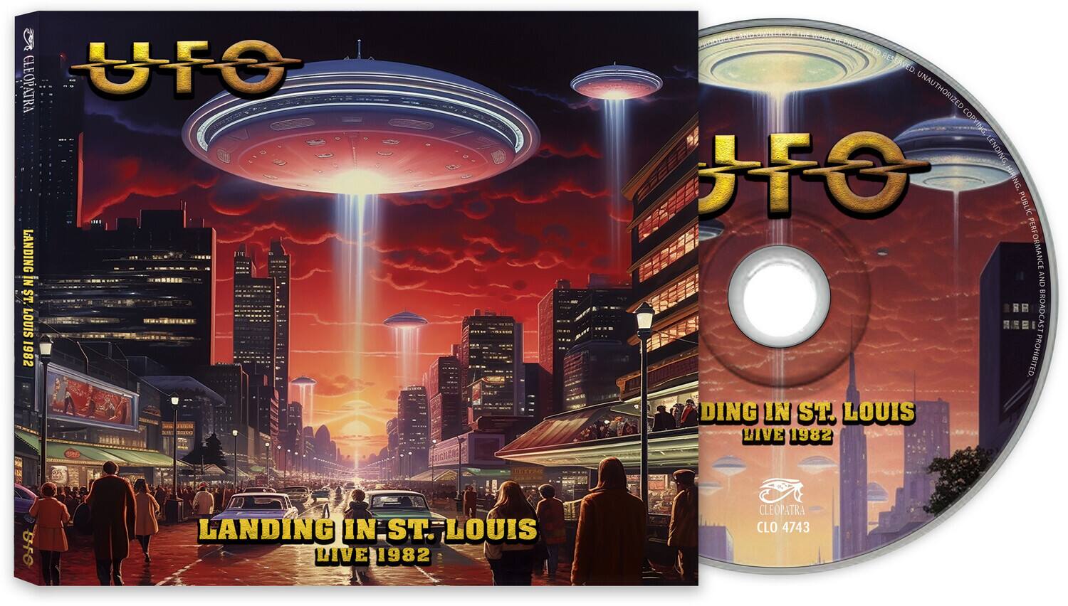 UFO  
LANDING IN ST. LOUIS  
LIVE 1982  

CLEOPATRA CLO 4743  

PRODUCED RESERVED UNAUTHORIZED COPYING HIRING PUBLIC PERFORMANCE AND BROADCAST PROHIBITED.