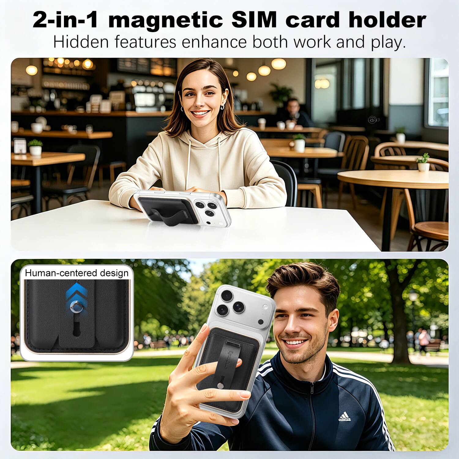 2-in-1 magnetic SIM card holder  
Hidden features enhance both work and play.  

Human-centered design
