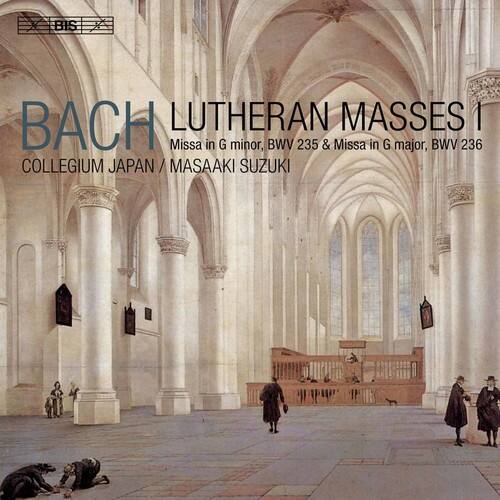 BACH LUTHERAN MASSES I  
Missa in G minor, BWV 235 & Missa in G major, BWV 236  
COLLEGIAUM JAPAN / MASAAKI SUZUKI