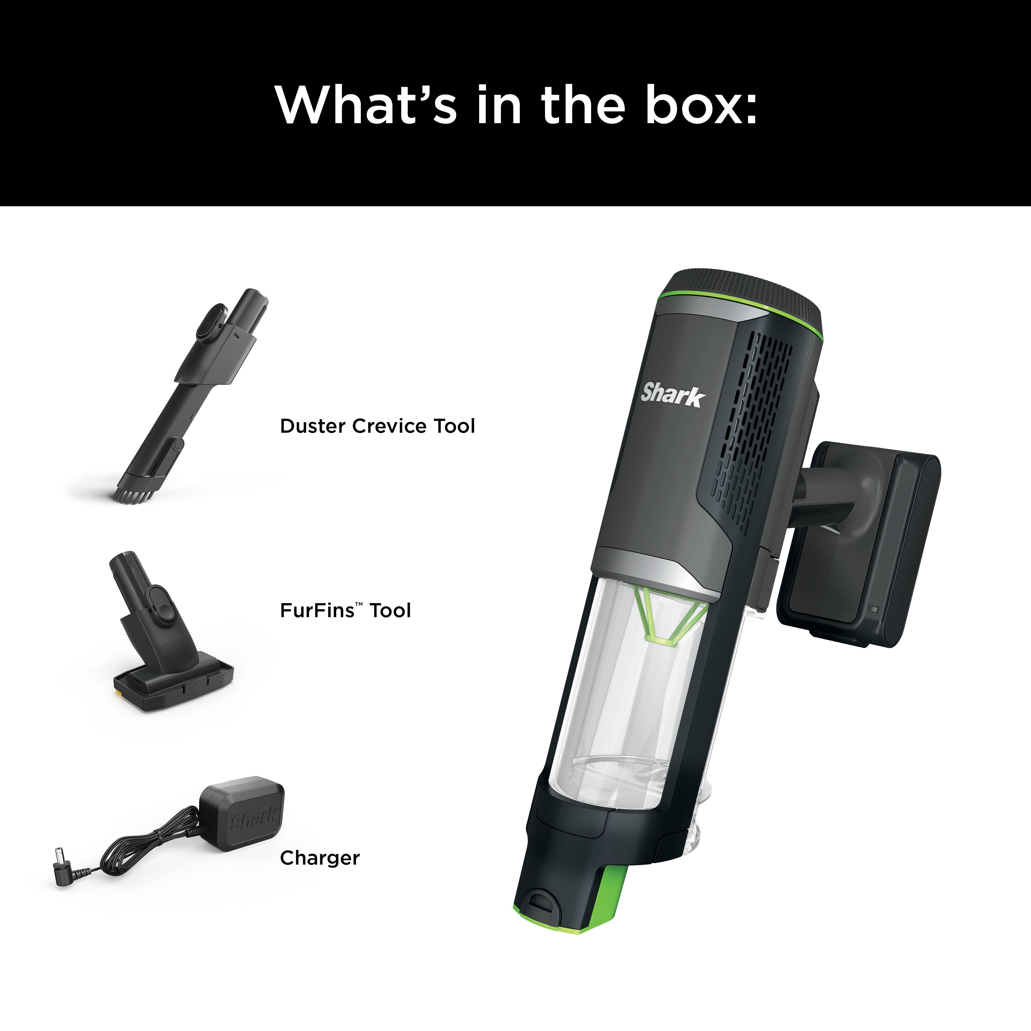 What's in the box:

- Duster Crevice Tool
- FurFins™ Tool
- Charger