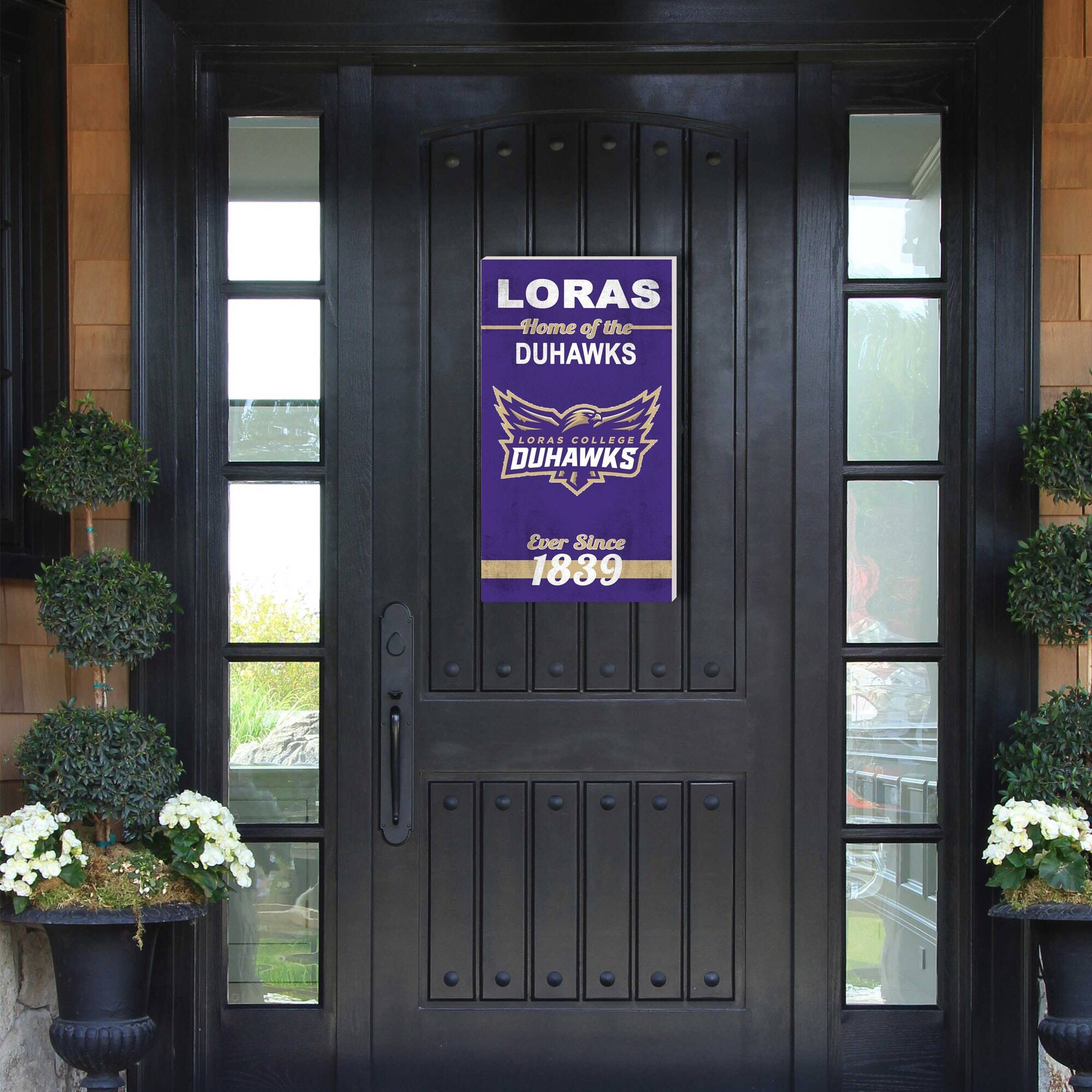 LORAS Home of the DUHAWKS  
LORAS COLLEGE DUHAWKS  
Ever Since 1839