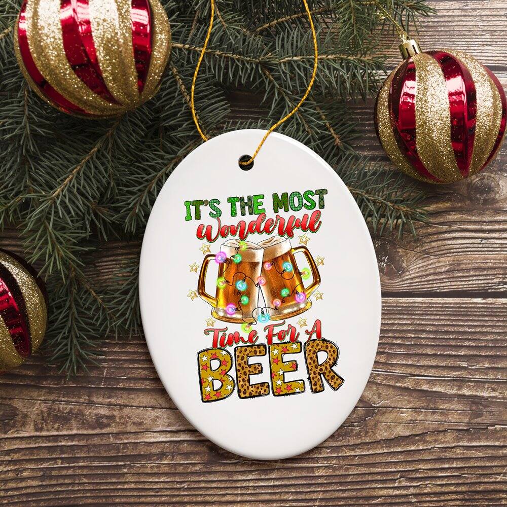 IT'S THE MOST Wonderful Time For A BEER
