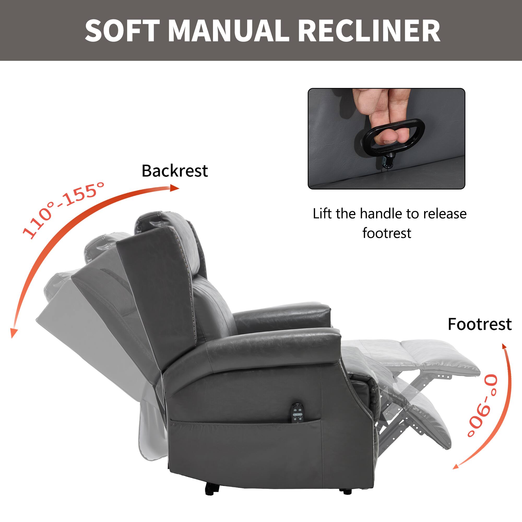 SOFT MANUAL RECLINER

Backrest: 110°-155°

Footrest: 0°-90°

Lift the handle to release footrest