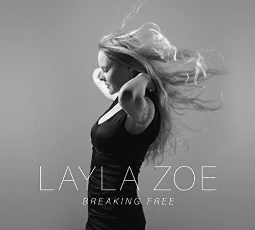 Layla Zoe - Breaking Free   - COMPACT DISCS [CD] price history on PriceWatchPro