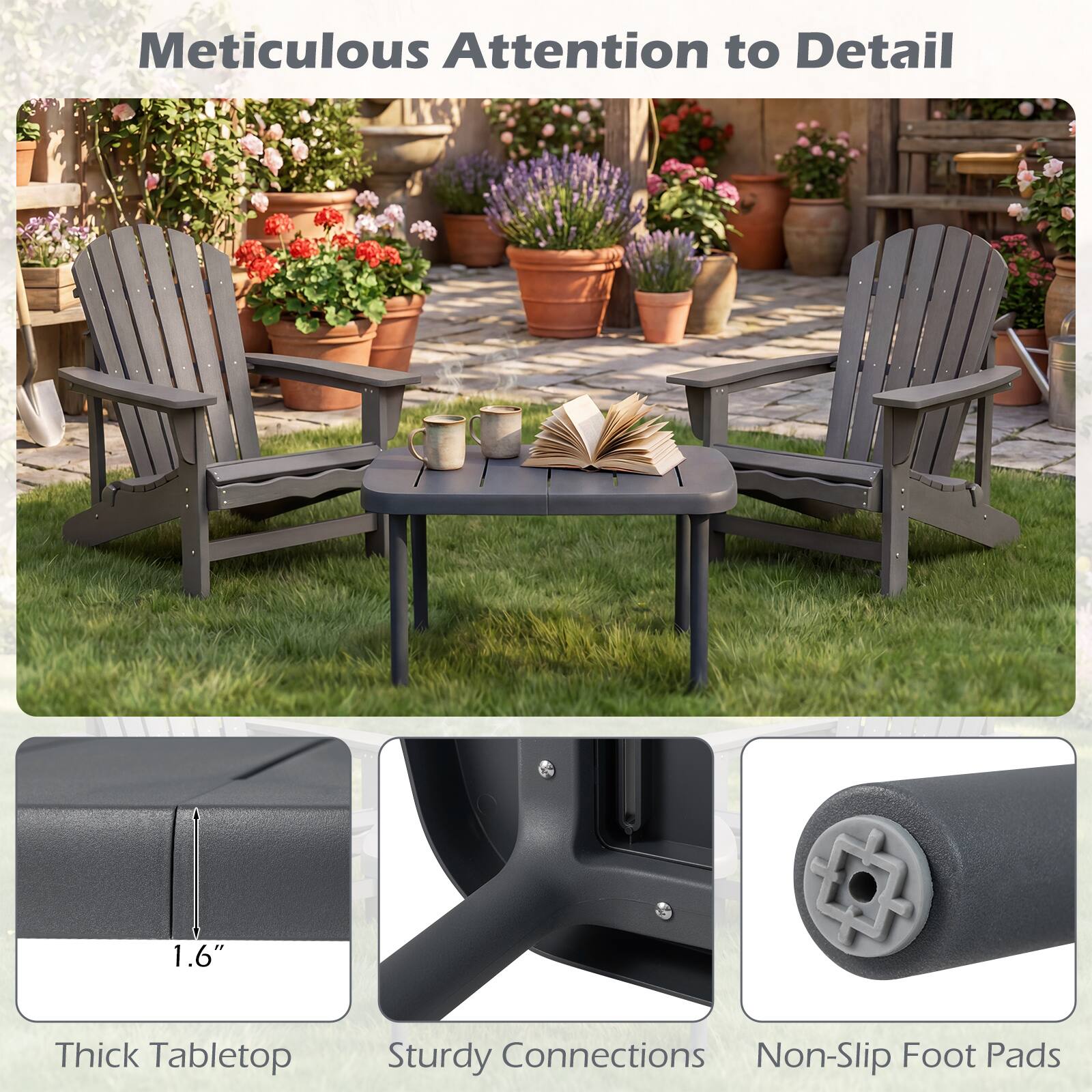 Meticulous Attention to Detail

1.6" Thick Tabletop  
Sturdy Connections  
Non-Slip Foot Pads