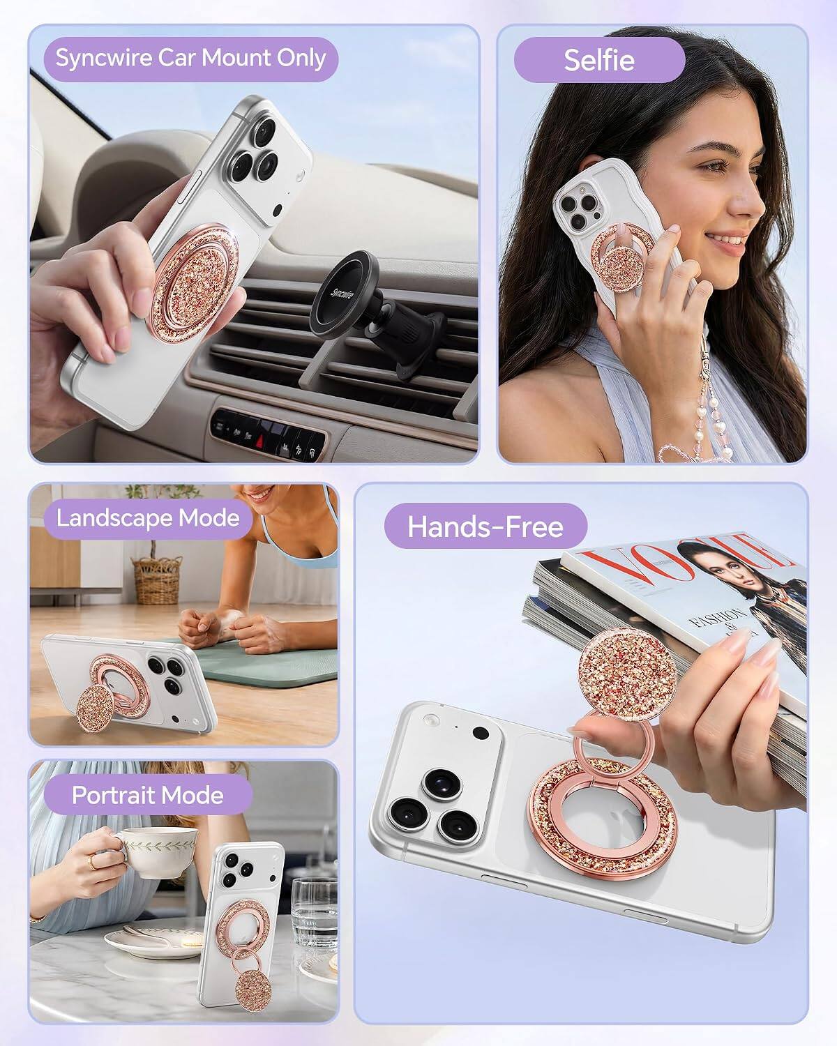 Syncwire Car Mount Only  
Selfie  
Landscape Mode  
Hands-Free  
Portrait Mode