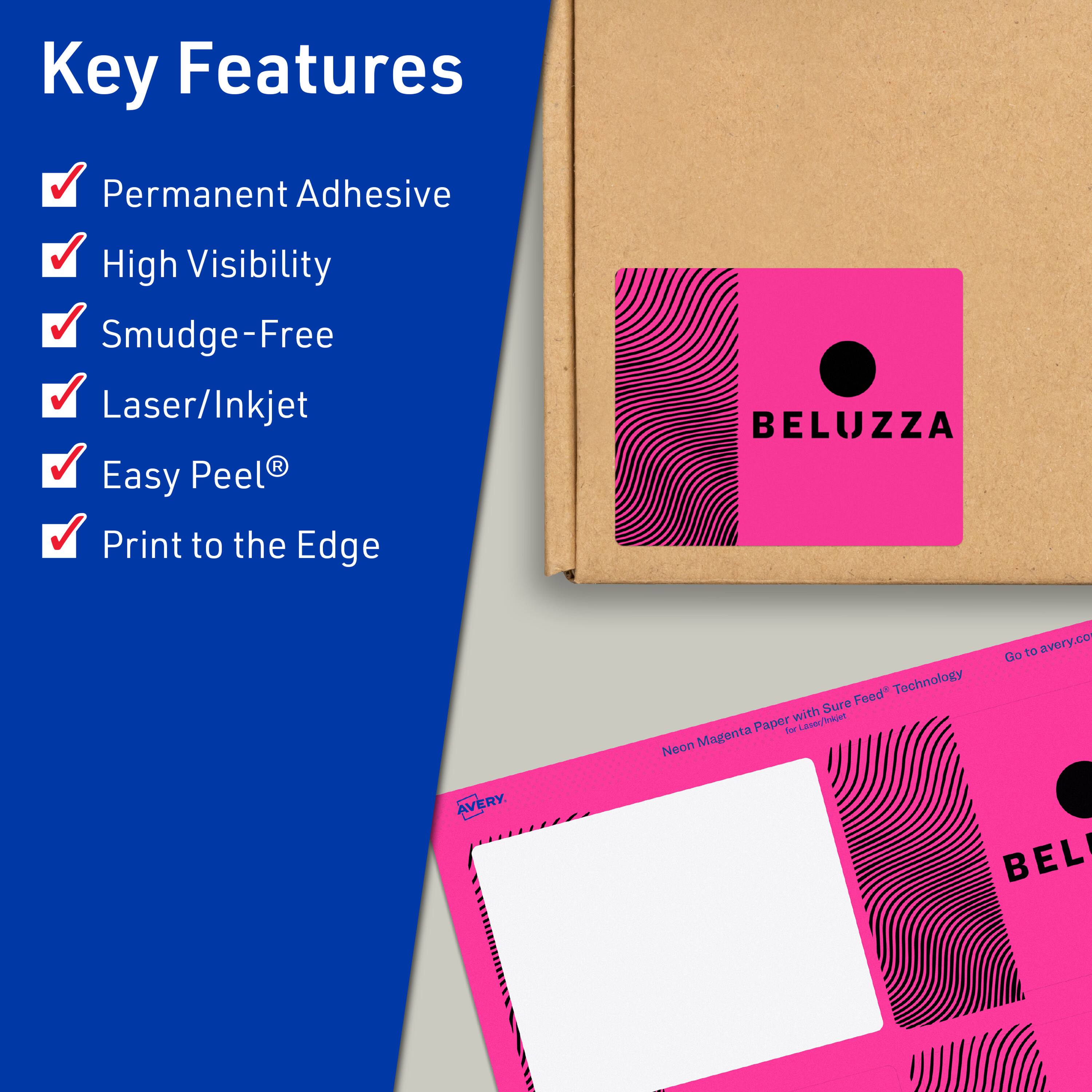 Key Features  
- Permanent Adhesive  
- High Visibility  
- Smudge-Free  
- Laser/Inkjet  
- Easy Peel®  
- Print to the Edge  

BELUZZA Feed* Technology with Sure Feed™ Technology for Laser/Inkjet  
Neon Magenta Paper for Laser/Inkjet  

Go to avery.com  

AVERY