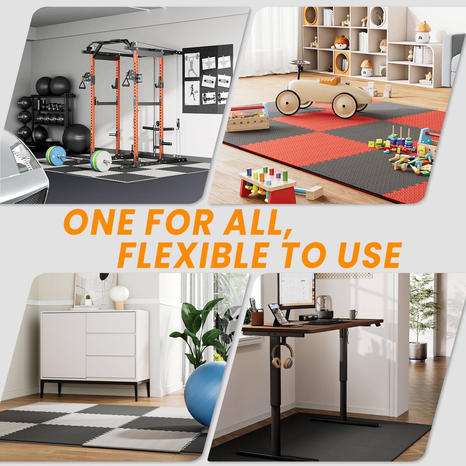 ONE FOR ALL, FLEXIBLE TO USE