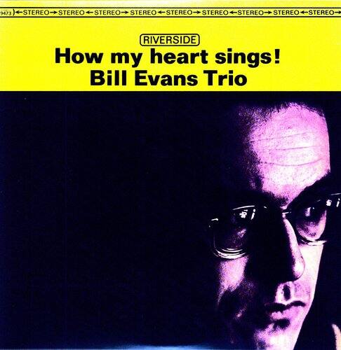 RIVERSIDE

How my heart sings!  
Bill Evans Trio