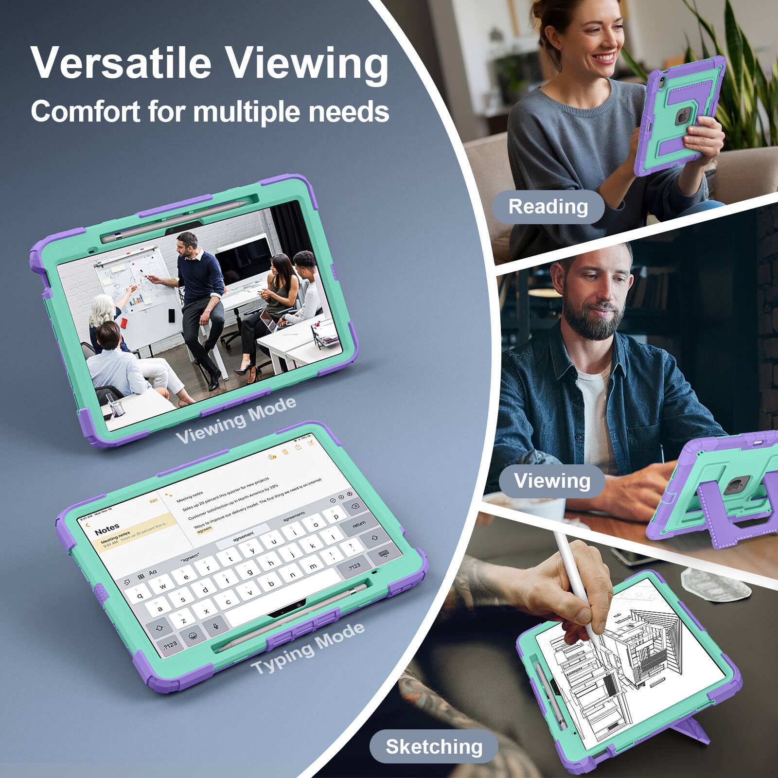Versatile Viewing Comfort for multiple needs

Reading Mode
Viewing Mode
Typing Mode
Sketching