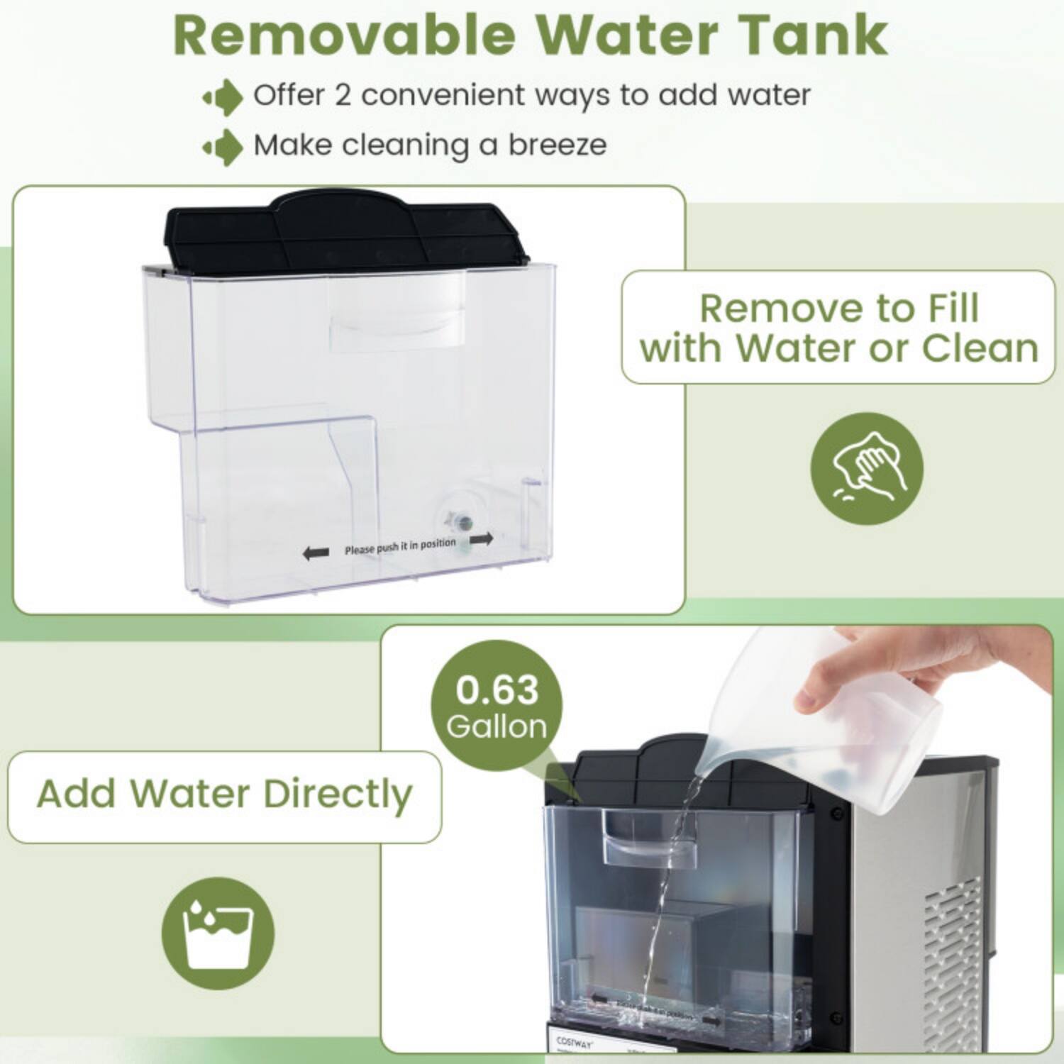 Removable Water Tank

- Offer 2 convenient ways to add water
- Make cleaning a breeze

Remove to Fill with Water or Clean

Add Water Directly

0.63 Gallon