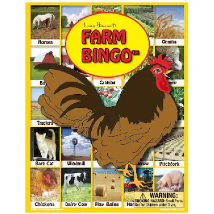 Lucky Hometown Farm Bingo™
- Horses
- Grains
- Ba
- Cab
- Tractors
- Barn Cat
- Windmill
- Scrow
- Pitchfork
- Chickens
- Dairy Cow
- Hay Bales
- WARNING: CHOKING HAZARD: Small Parts. Not for Children under 3 yrs.
