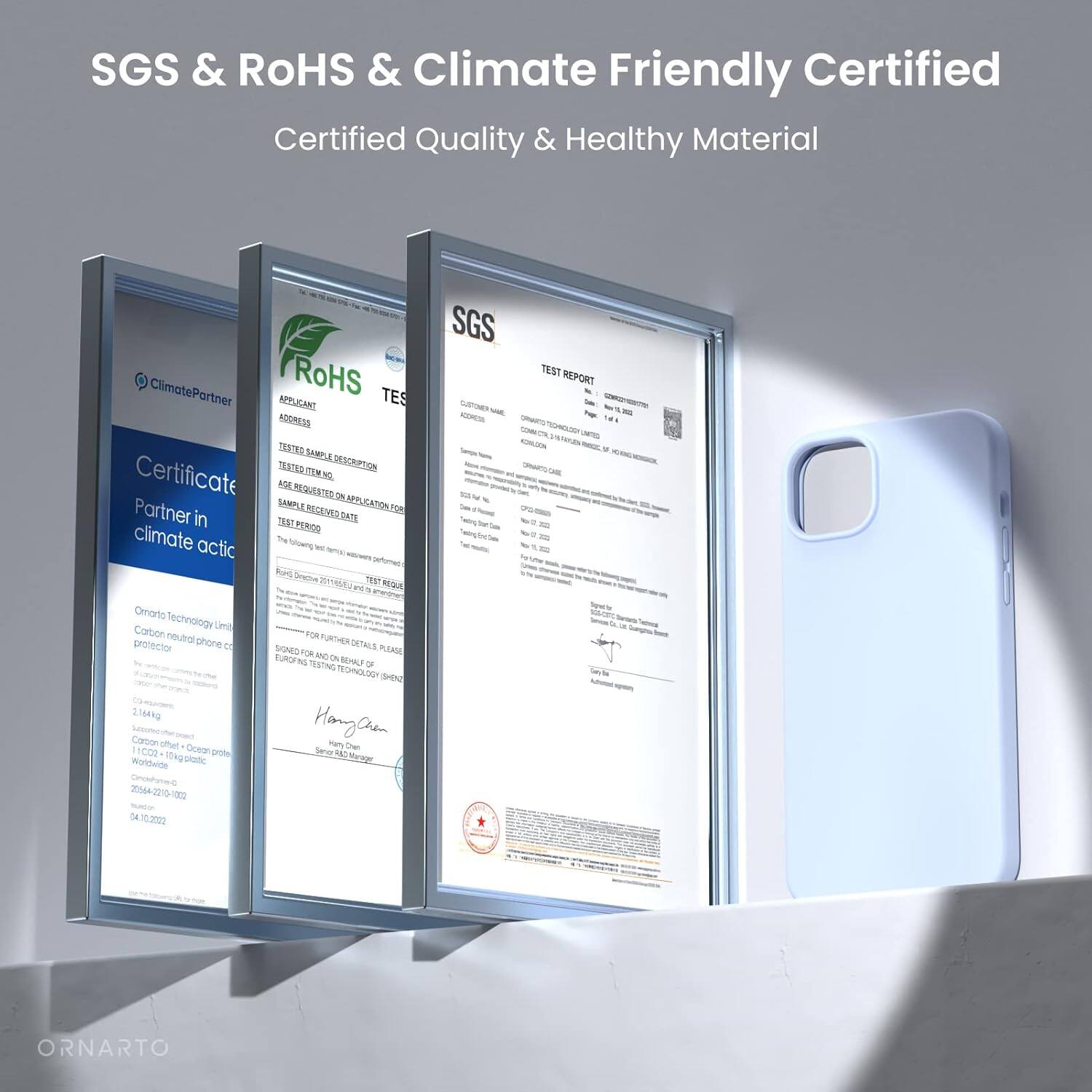 SGS & RoHS & Climate Friendly Certified
Certified Quality & Healthy Material
ClimatePartner
RoHS TES
APPLICANT
ADDRESS
TESTED SAMPLE DESCRIPTION
CERTIFICATE
APPLICATION FOR CERTIFICATION
TEST REQUEST DATE
TESTED SAMPLE
TEST REPORT
Omarto Technology Limited
Carton neutral phone protector
2164kg
Carton ohet
SCO Coeon protect
30544-2210-1900
0410.3002
FOR FURTHER DETAILS PLEASE
CONTACT ON REFERENCE
EUROTECHNOLOGY
Hangan Fm Jew Ceen
ORNARTO
