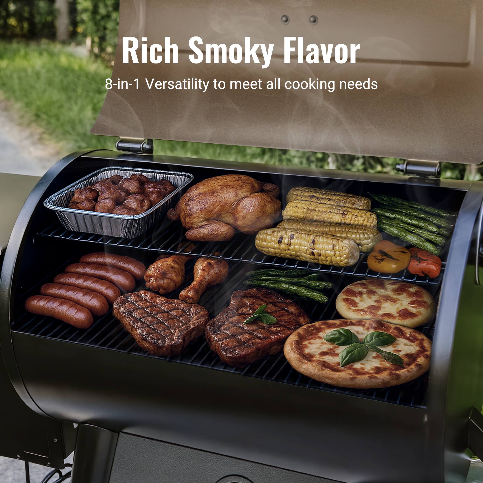 Rich Smoky Flavor
8-in-1 Versatility to meet all cooking needs