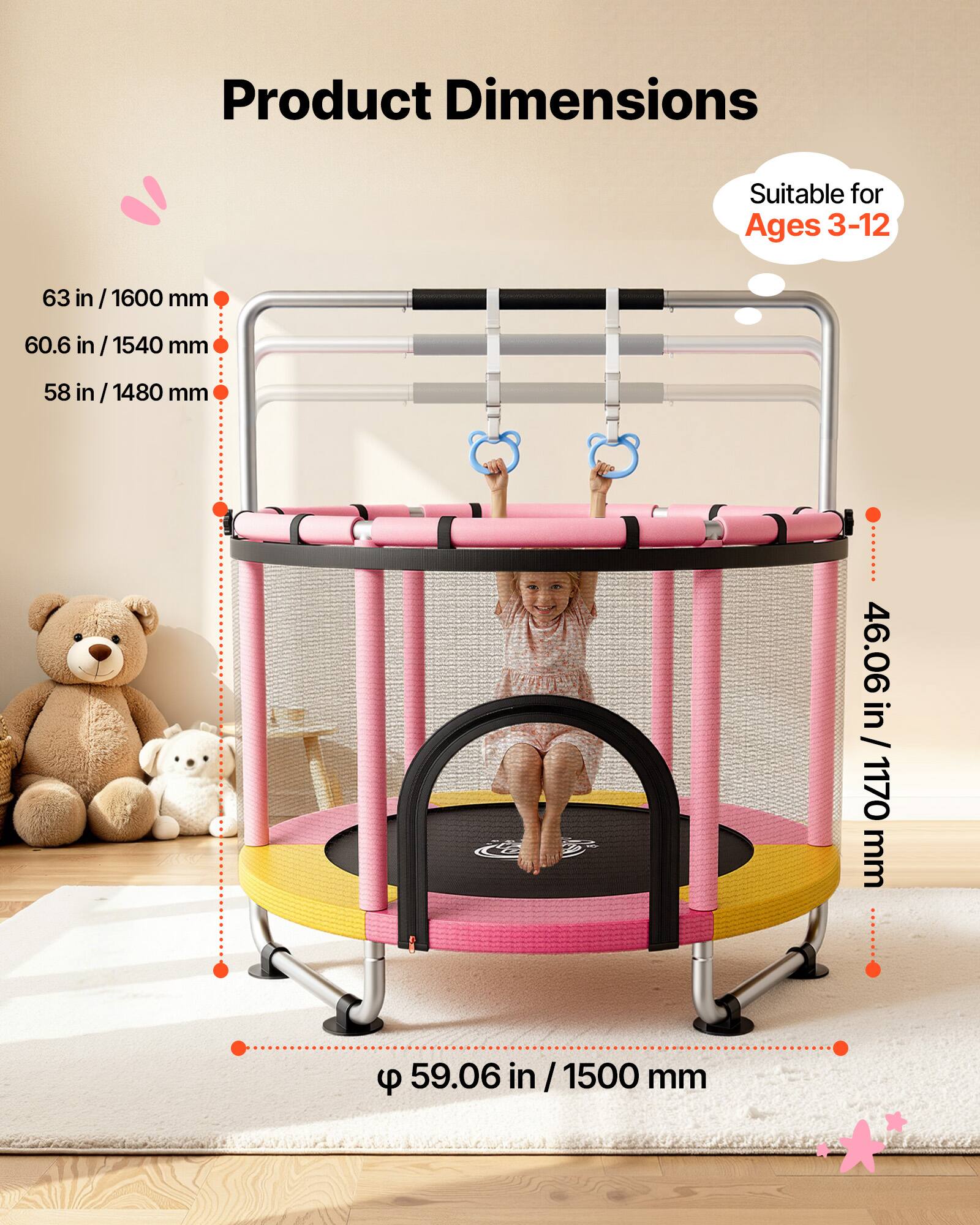 Product Dimensions  
Suitable for Ages 3-12  
63 in / 1600 mm  
60.6 in / 1540 mm  
58 in / 1480 mm  
46.06 in / 1170 mm  
59.06 in / 1500 mm