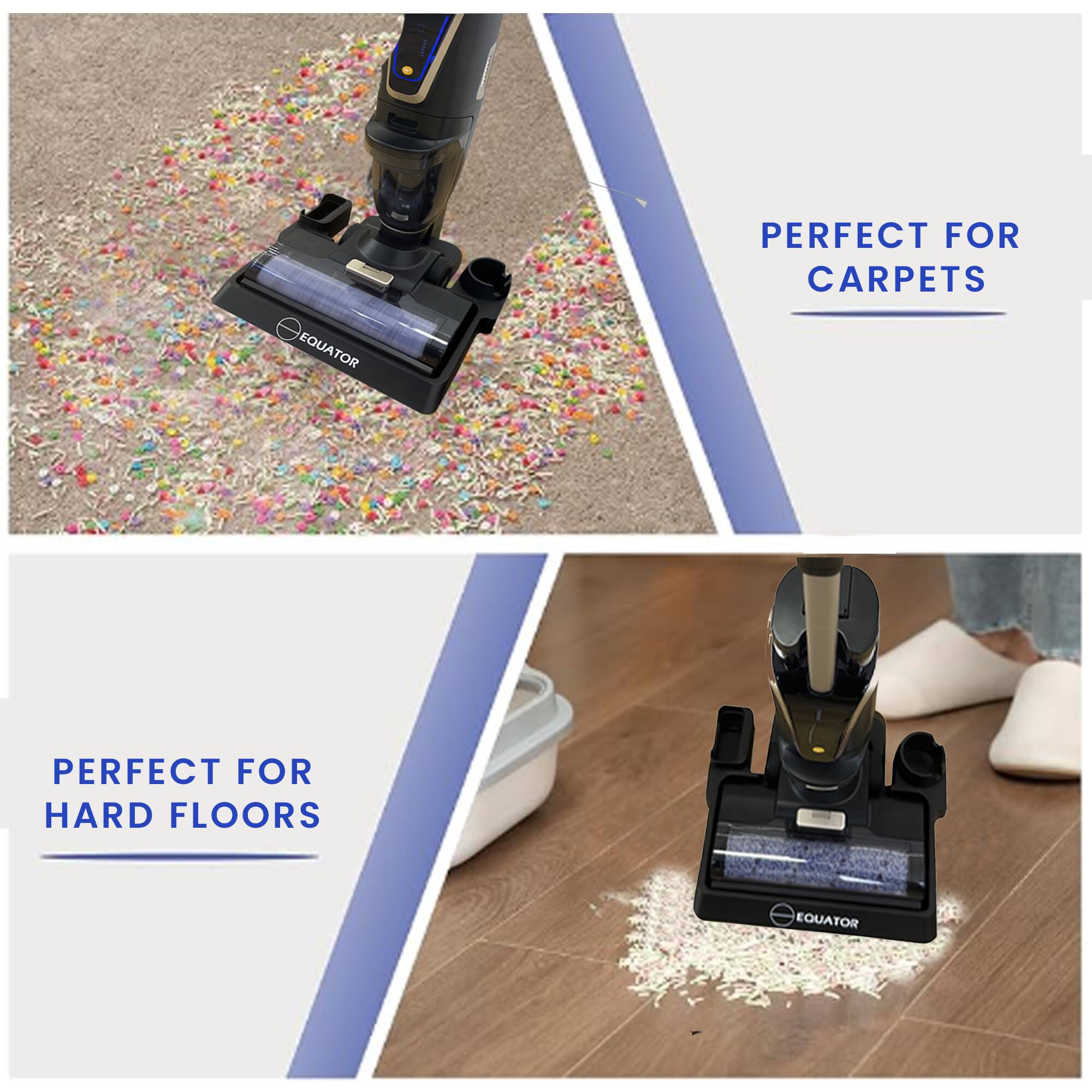 PERFECT FOR CARPETS EQUATOR
PERFECT FOR HARD FLOORS EQUATOR