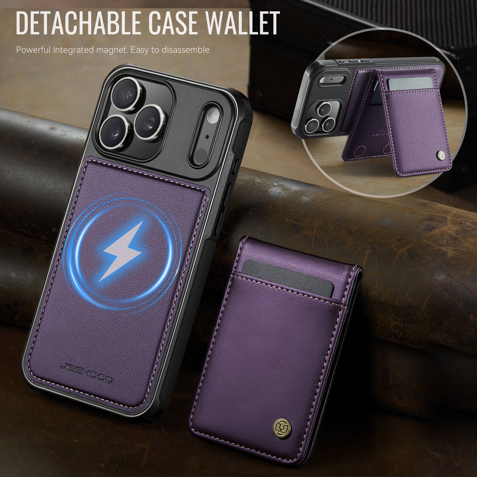 DETACHABLE CASE WALLET  
Powerful integrated magnet. Easy to disassemble.  
JEEHOOD