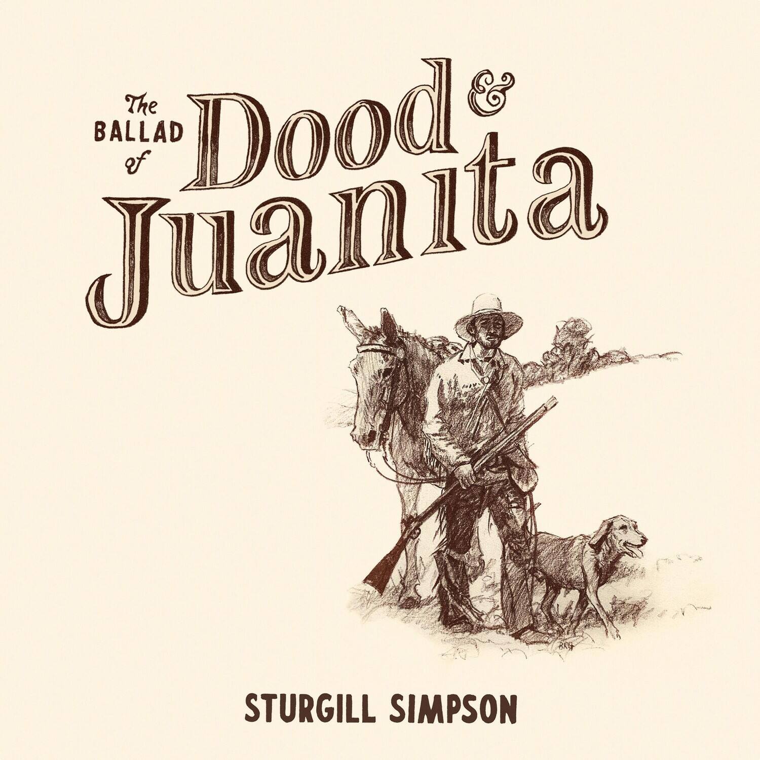 Sturgill Simpson - The Ballad of Dood & Juanita   - VINYL LP