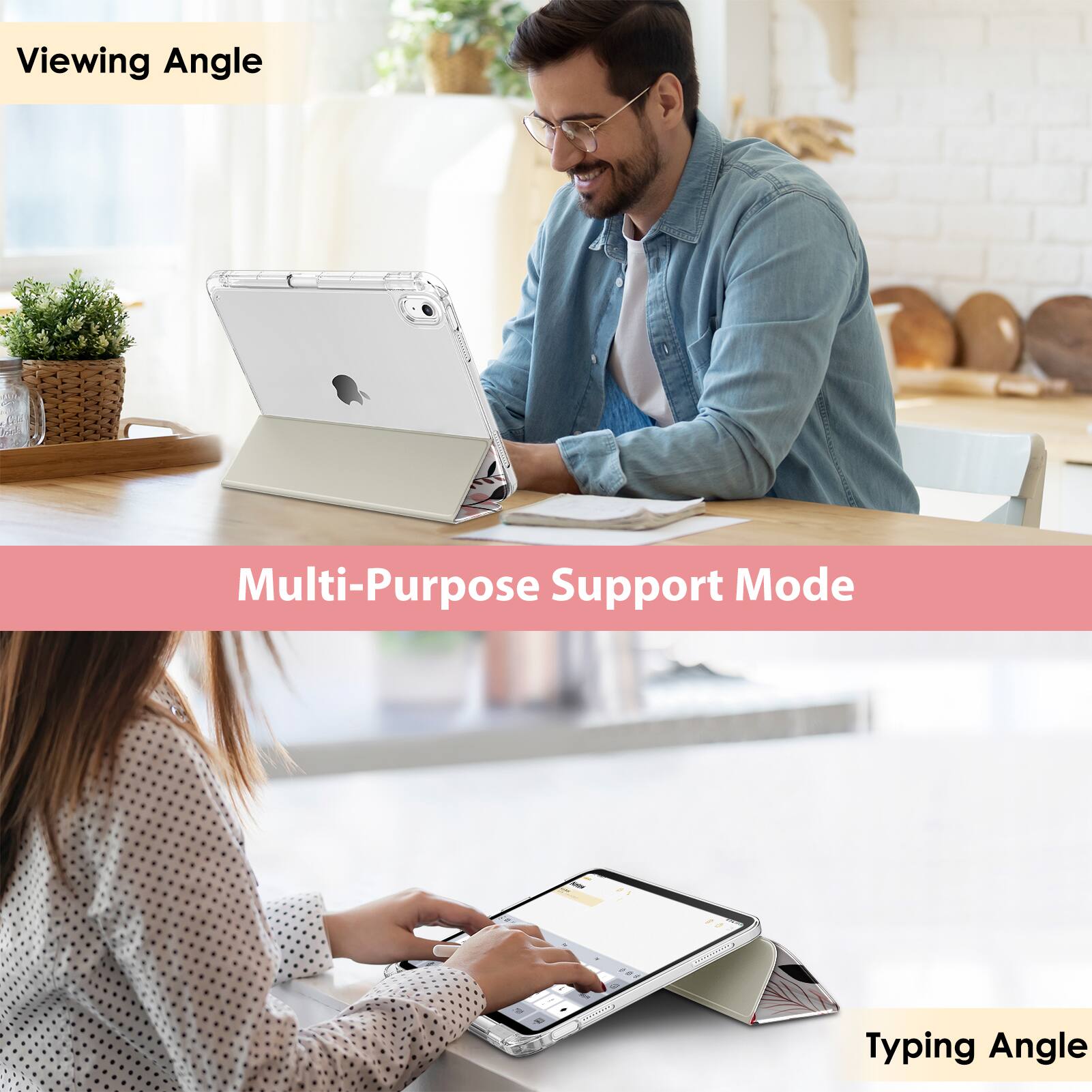 Viewing Angle  
Multi-Purpose Support Mode  
Typing Angle