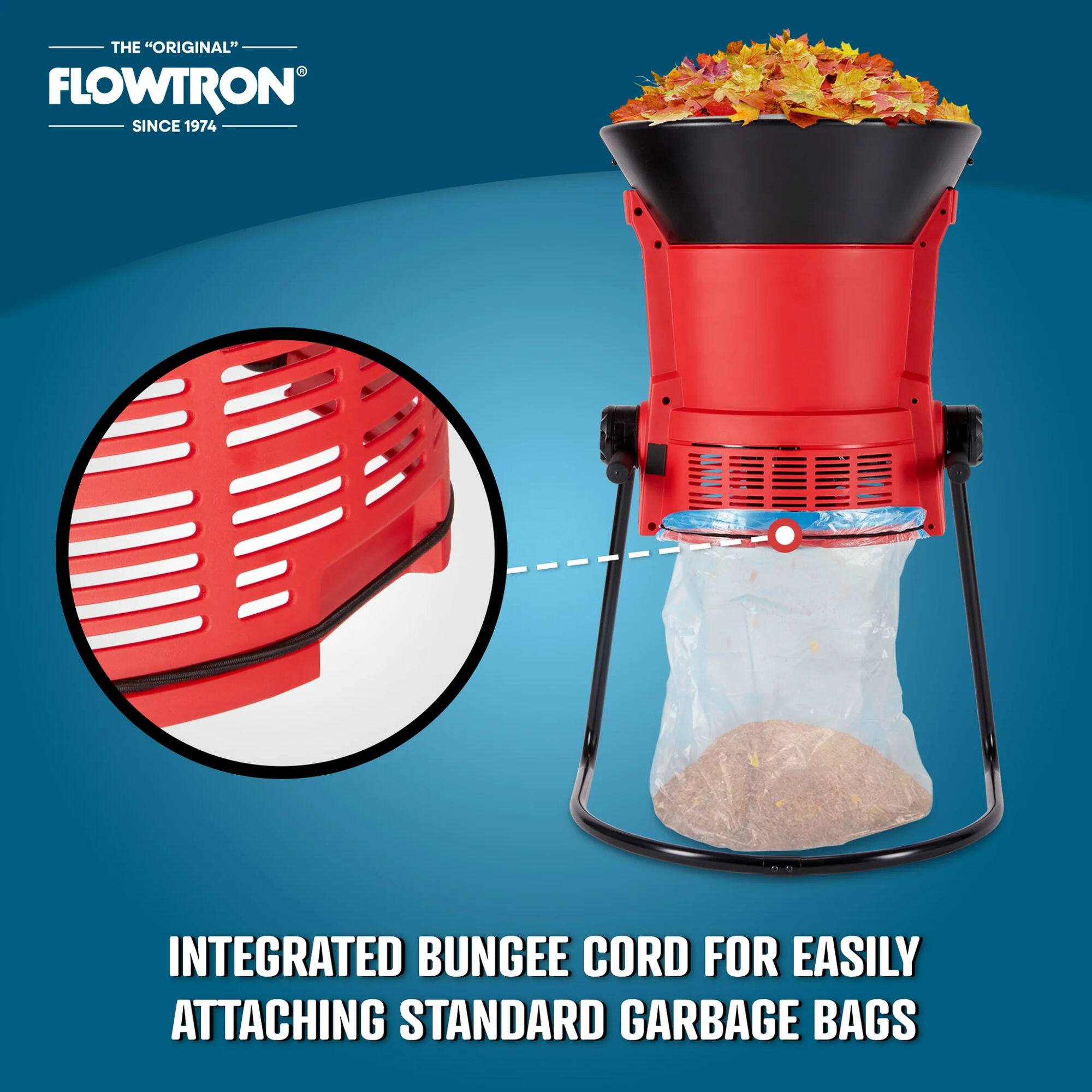 THE "ORIGINAL" FLOWTRON SINCE 1974  
INTEGRATED BUNGEE CORD FOR EASILY ATTACHING STANDARD GARBAGE BAGS