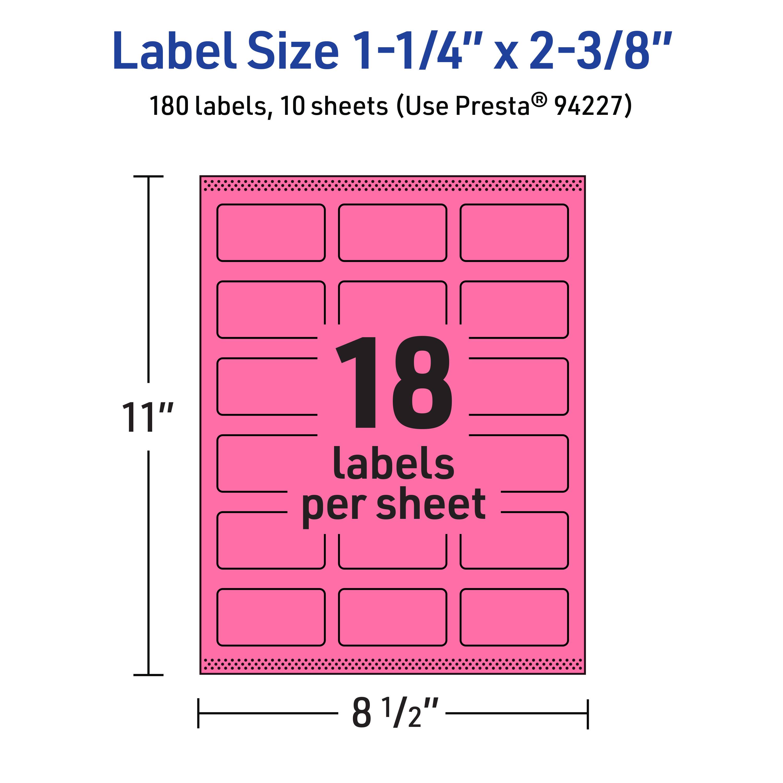 Label Size 1-1/4" x 2-3/8"  
180 labels, 10 sheets (Use Presta® 94227)  
11" x 8 1/2"  
18 labels per sheet