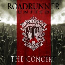 Roadrunner United - The Concert (Live at the Nokia Theatre, New York, NY, 12/15/2005) - VINYL LP