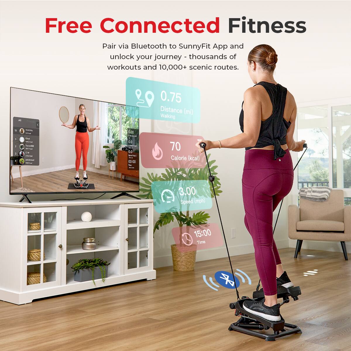 Free Connected Fitness
Pair via Bluetooth to SunnyFit App and unlock your journey - thousands of workouts and 10,000+ scenic routes.

- 0.75 Distance (mi) Walking
- 70 Calorie (kcal)
- 3.00 Speed (mph)
- 15:00 Time