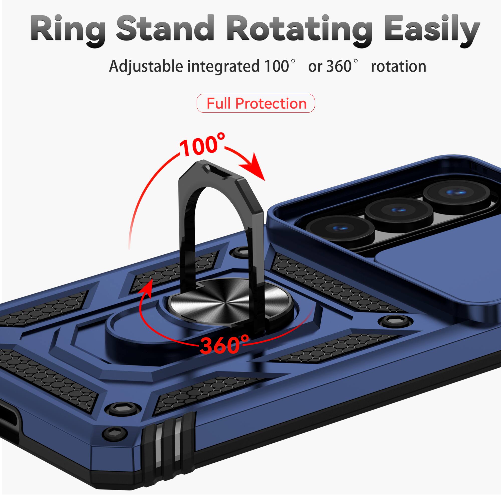Ring Stand Rotating Easily  
Adjustable integrated 100° or 360° rotation  
Full Protection