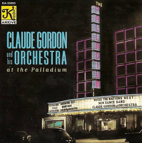 Claude Gordon - At The Palladium  - COMPACT DISCS